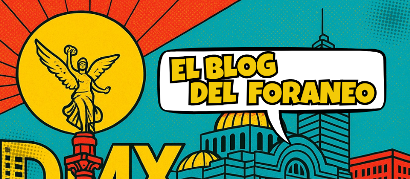 El blog del foráneo